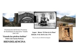 Presentación del Premio Provincia de Guadalajara de Narrativa «Camilo José Cela»: Cuando las piedras hablan, de Pedro Luis Cuesta Pedraza.